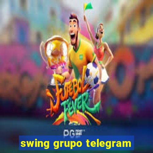 swing grupo telegram